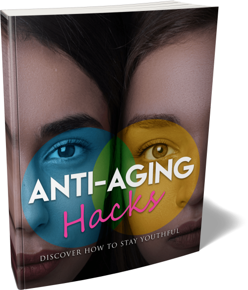 Top Anti-Aging Hacks to Look Younger Naturally – Discover the eBook Everyone is Talking About!